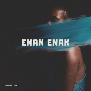 Darga Yete - Enak Enak
