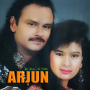 Yus Yunus, Iis Dahlia - Arjun