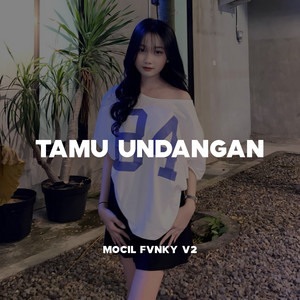 Mocil Fvnky V2 - Tamu Undangan