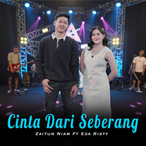 Zaitun Niam, Esa Risty - Cinta Dari Seberang