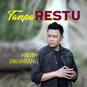 Harry Parintang - Tanpa Restu