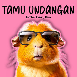 Tombel Fvnky Rmx - Tamu Undangan