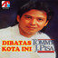 Tommy J Pisa - Disini Dibatas Kota Ini