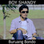 Boy Shandy - Buruang Bondo