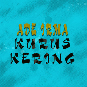 Ade Irma - Kurus Kering