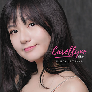 Carollyne Dewi - Aku Cinta Kepadamu (A.P.M)
