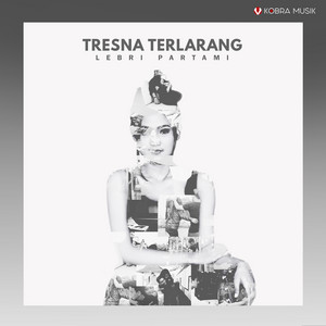 Lebri Partami - Tresna Terlarang