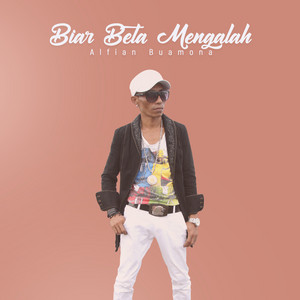 Alfian Buamona - Biar Beta Mengalah