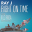 Ray J, Brandy, Flo Rida, Designer Doubt - Right On Time