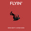 Kenn Igbi, Caysen Skies - Flyin'