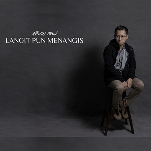 Fevri Ibin - Langitpun Menangis