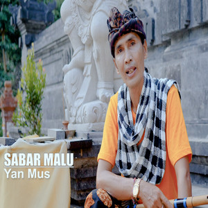 Yan Mus - Sabar Malu