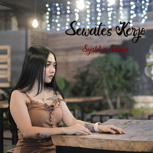 Syahiba Saufa - Sewates Kerjo