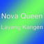 Nova Queen - Layang Kangen