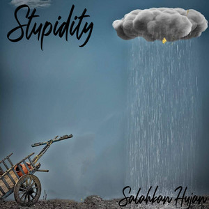STUPIDITY, northon - Salahkan Hujan