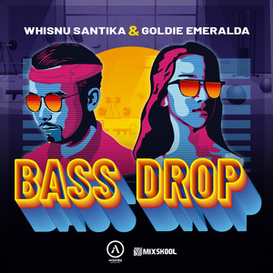 Whisnu Santika, Goldie Emeralda - Bass Drop