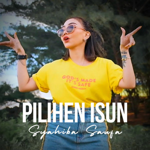 Syahiba Saufa - Pilihen Isun