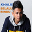 Khalis - Selalu Rindu