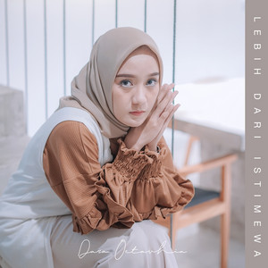 Dara Octavhia - Lebih Dari Istimewa