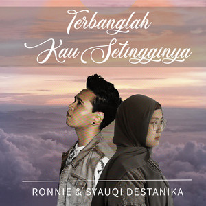 Ronnie, Syauqi Destanika - Terbanglah Kau Setingginya