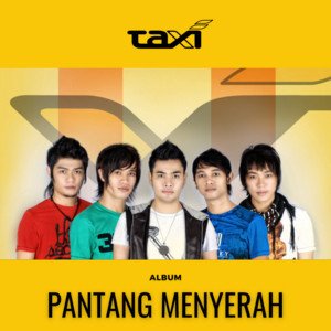 Taxi - Hujan Kemarin