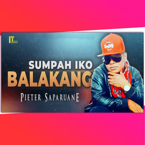 Pieter Saparuane - Sumpah Iko Balakang