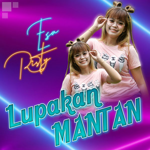 Esa Risty - Lupakan Mantan