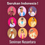 Seniman Nusantara - Serukan Indonesia!