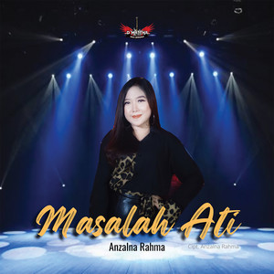 Anzalna Rahma - Masalah Ati