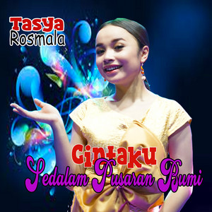 Tasya Rosmala - Cintaku Sedalam Pusaran Bumi