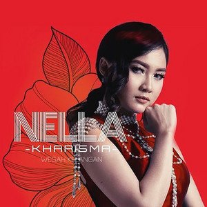 Nella Kharisma - Wegah Kelangan