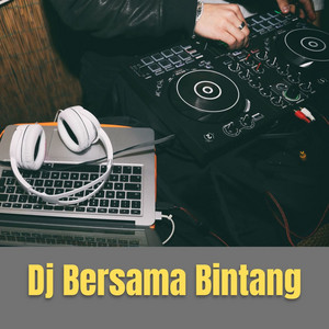 Dwie Hs - Dj Bersama Bintang