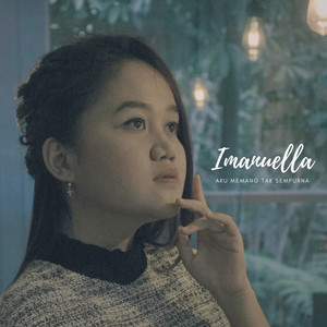 Imanuella - Aku Memang Tak Sempurna