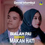 David Iztambul, Vany Thursdila - Bialah Pai Dari Pado Makan Hati