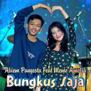 Abiem Pangestu, Meme Amelia - Bungkus Saja