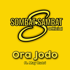 Sombat Sambat Official, May Ratri - Ora Jodo