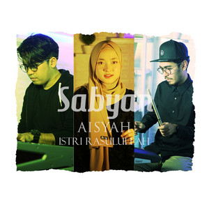 Sabyan - Aisyah Istri Rasulullah