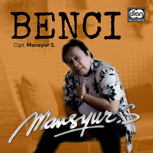 Mansyur S - Benci