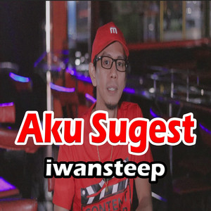 Iwansteep - Aku Sugest (Extended)