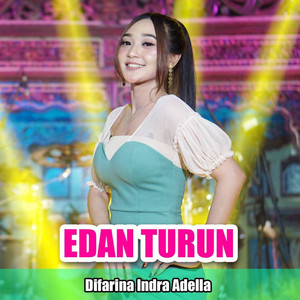 OM Adella, Difarina Indra Adella - Edan Turun - Live