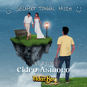 Ndarboy Genk - Selamat Tinggal Kasih - From "Cidro Asmoro"
