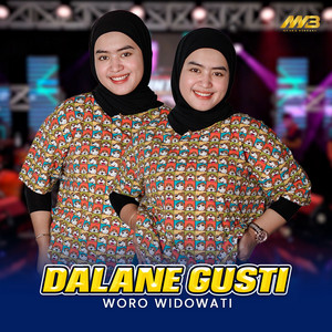 Woro Widowati - Dalane Gusti
