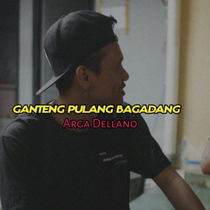 D 69 Creative, Arga Dellano - Ganteng Pulang Bagadang - Remix