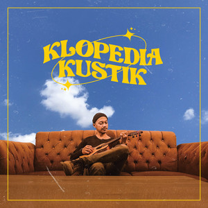 Klopediakustik - Akan Crot Pada Waktunya
