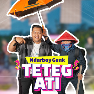 Ndarboy Genk - Teteg Ati