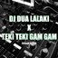 FirmaN RemiX, Creative Musik - Dj Dua Lalaki X Teki Teki Gam Gam - Remix