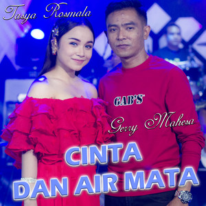 Tasya Rosmala, Gerry mahesa - Cinta Dan Air Mata
