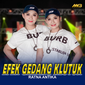 Ratna Antika - Efek Gedang Klutuk
