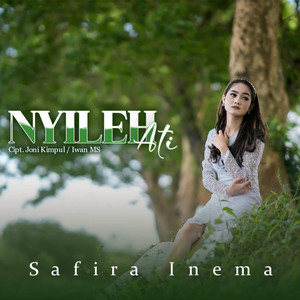 Safira Inema - Nyileh Ati