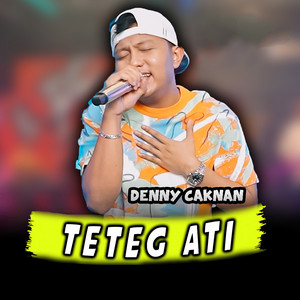 Denny Caknan - Teteg Ati